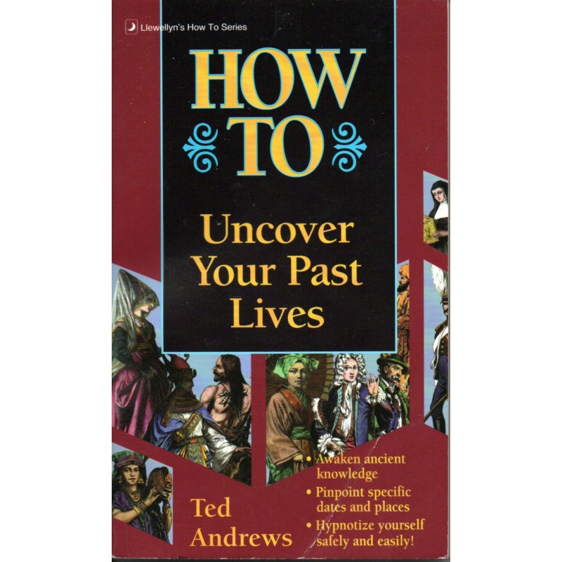 How to Uncover Your Past Lives